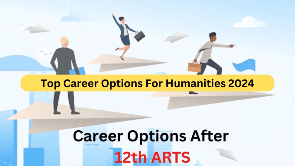 Top Career Options For Humanities 2024