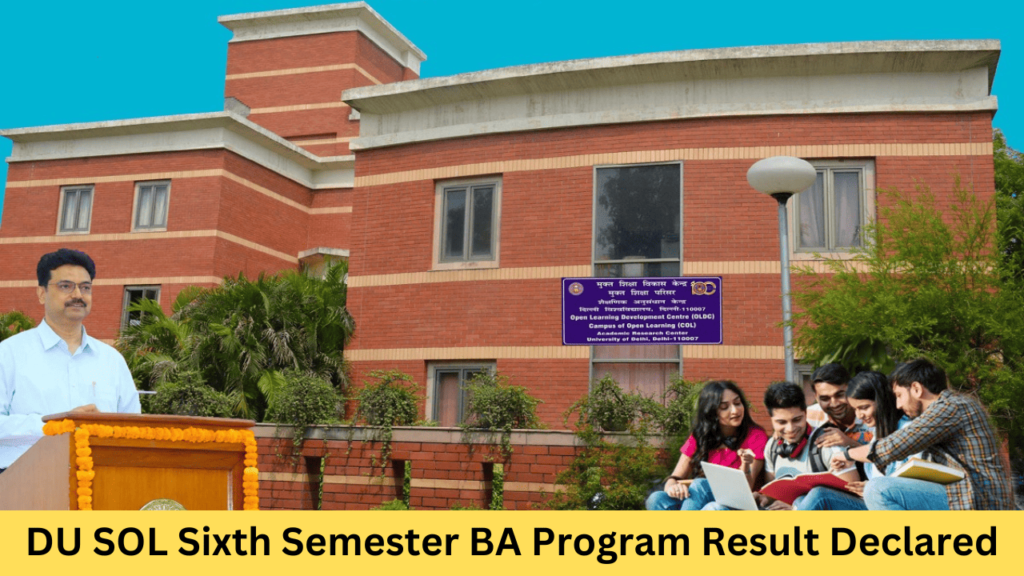 DU SOL Sixth Semester BA Program Result Declared