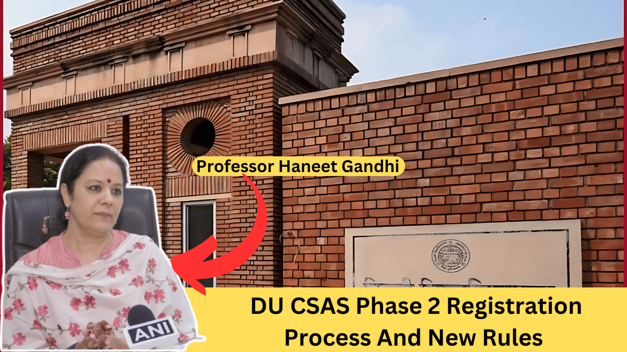 DU CSAS Phase 2 Registration Process And New Rules