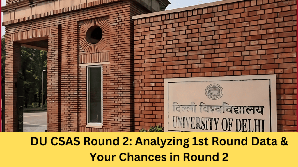 DU CSAS Round 2: Analyzing 1st Round Data & Your Chances in Round 2