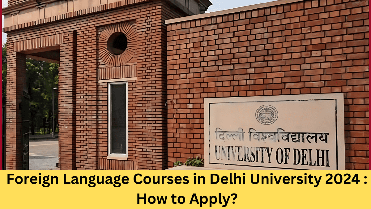 Foreign Language Courses in Delhi University - 2024