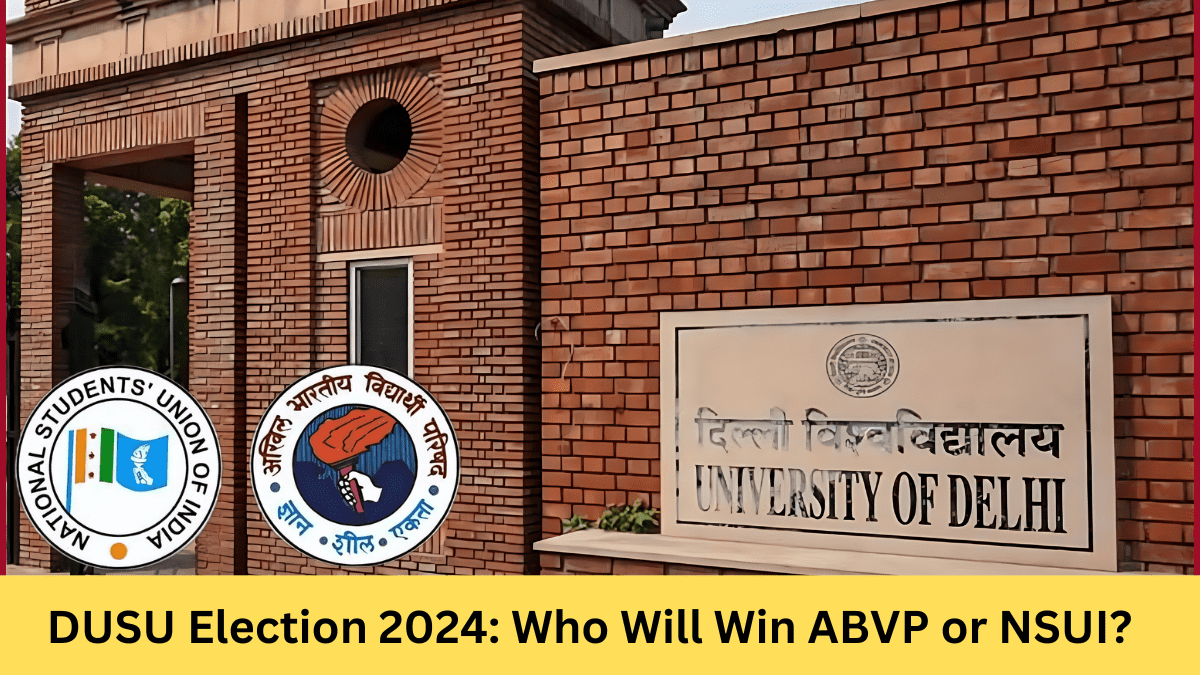 DUSU Election 2024: Who Will Win ABVP or NSUI?