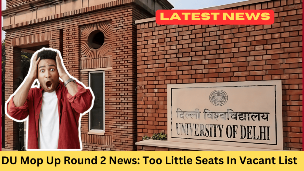 DU Mop Up Round 2 News: Too Little Seats In Vacant List