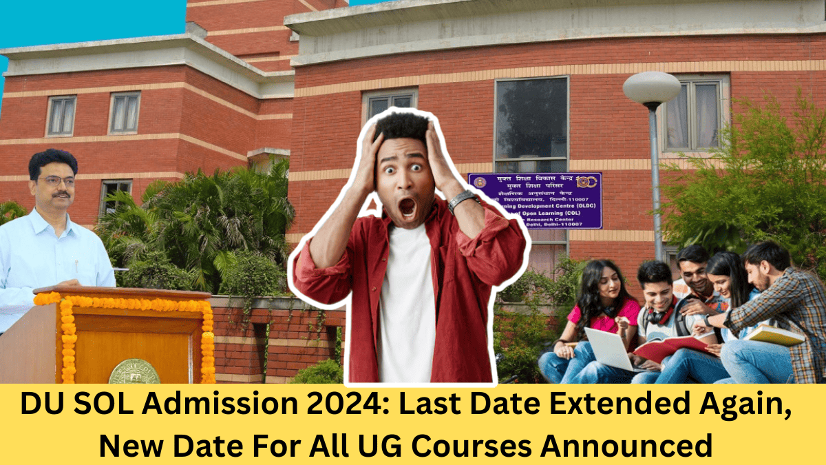 DU SOL Admission 2024: Last Date Extended Again