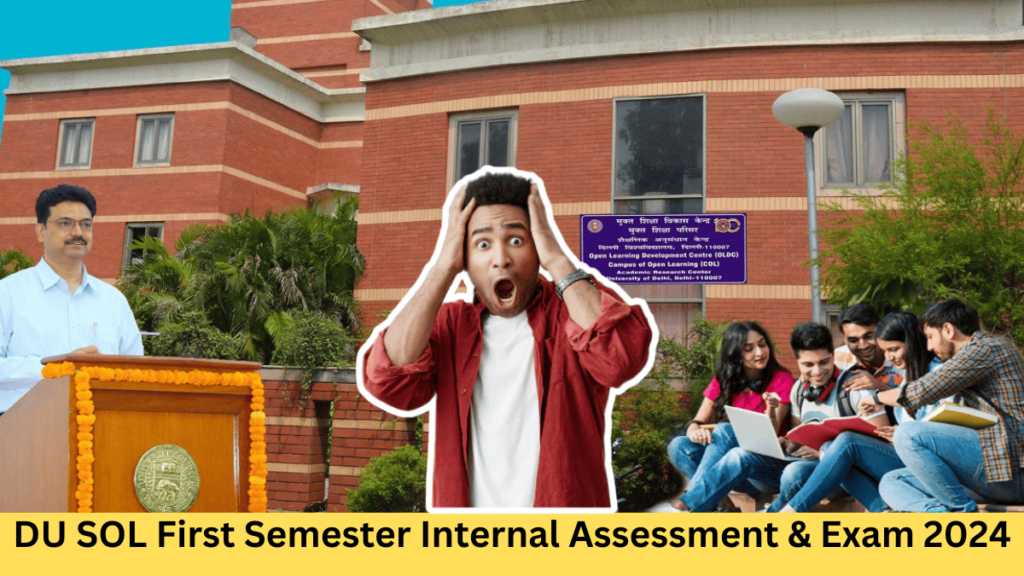 DU SOL First Semester Internal Assessment & Exam 2024