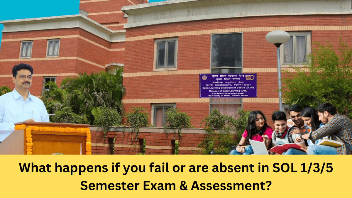 What happens if you fail or are absent in SOL 1/3/5 Semester Exam & Assessment?